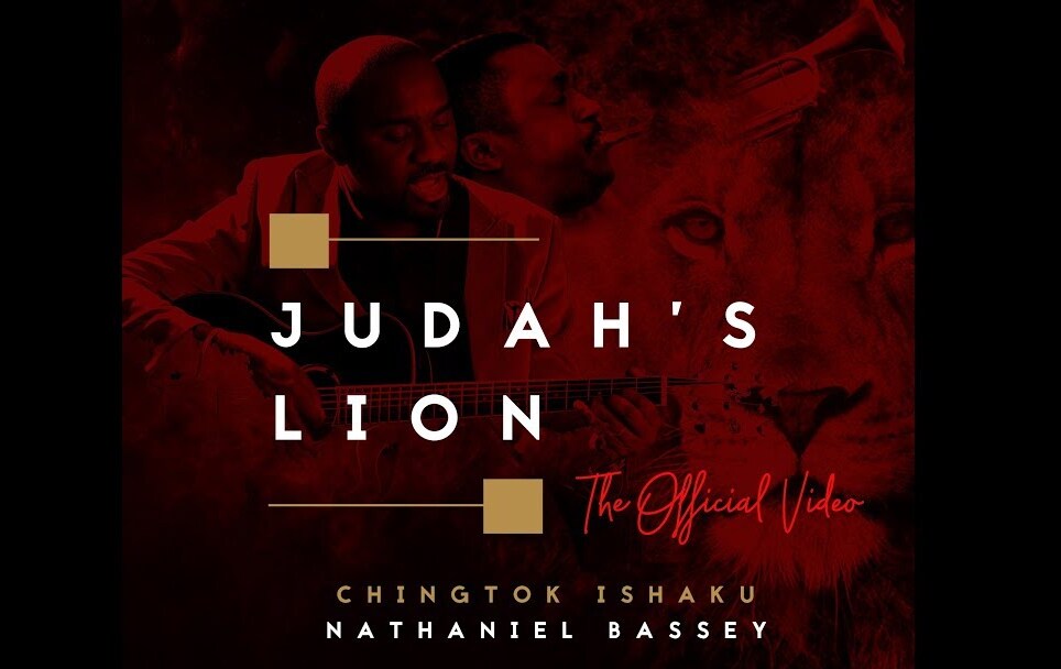 Judah’s Lion - Pastor Chingtok Ft. Nathaniel Bassey