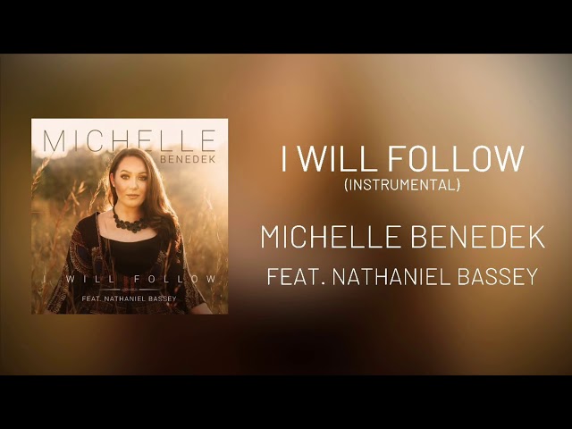 I Will Follow by Michelle Benedek Ft. Nathaniel Bassey (Mp3 & Lyrics)