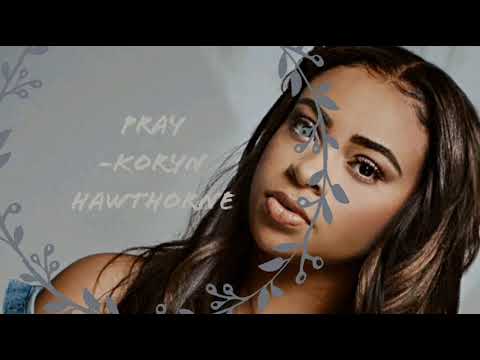 Pray by Koryn Hawthorne Mp3 Download With Lyrics