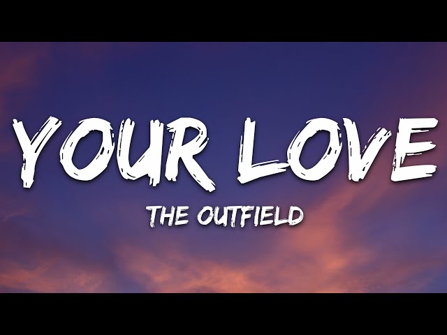 Your Love by The Outfield MP3 Download