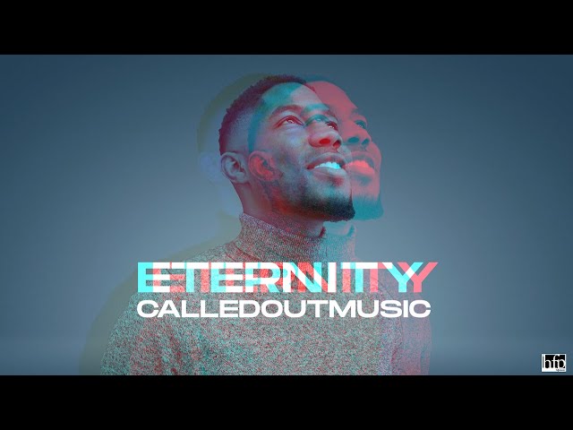 Eternity by CalledOut Music