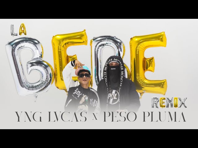 La Bebe (Remix) by Yng Lvcas & Peso Pluma MP3 Download