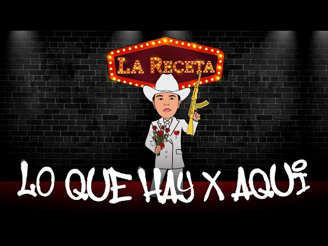 Lo Que Hay X Aquí by La Receta MP3 Download