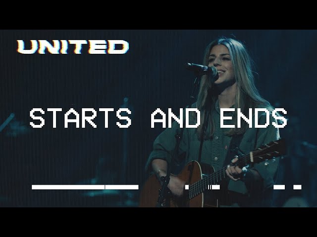 Starts and Ends by Hillsong United MP3 Download