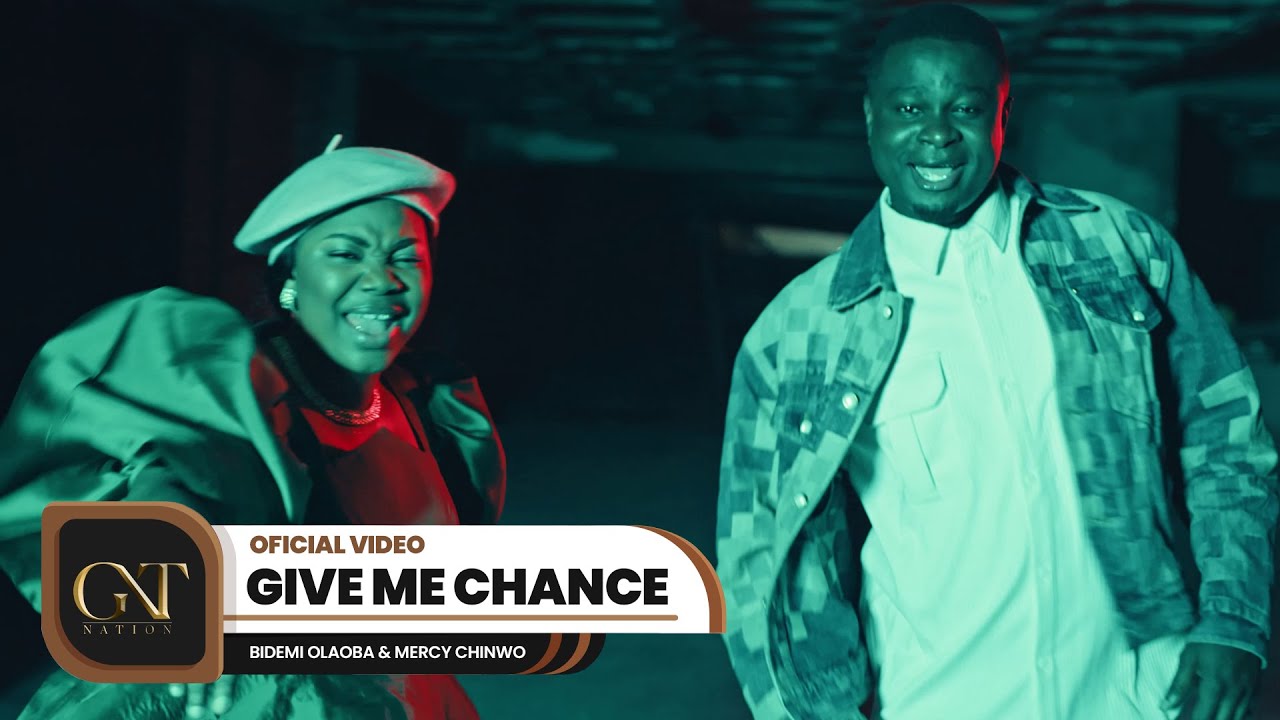 Bidemi Olaoba Ft Mercy Chinwo - Give Me Chance