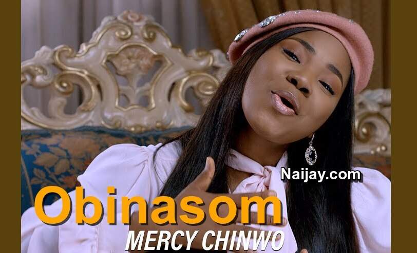 Obinasom MP3 Download & Lyrics by by Mercy Chinwo