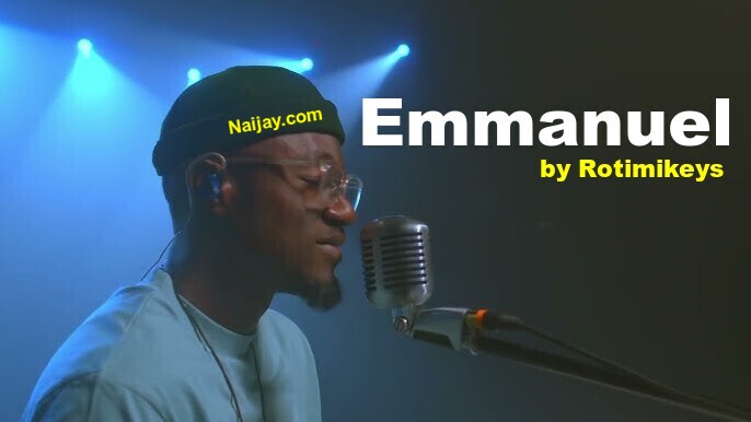 Emmanuel by Rotimikeys (Mp3 & Lyrics)